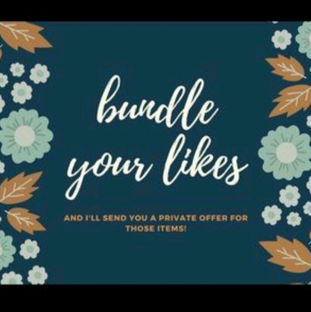 Bundle your likes for a private offer!!