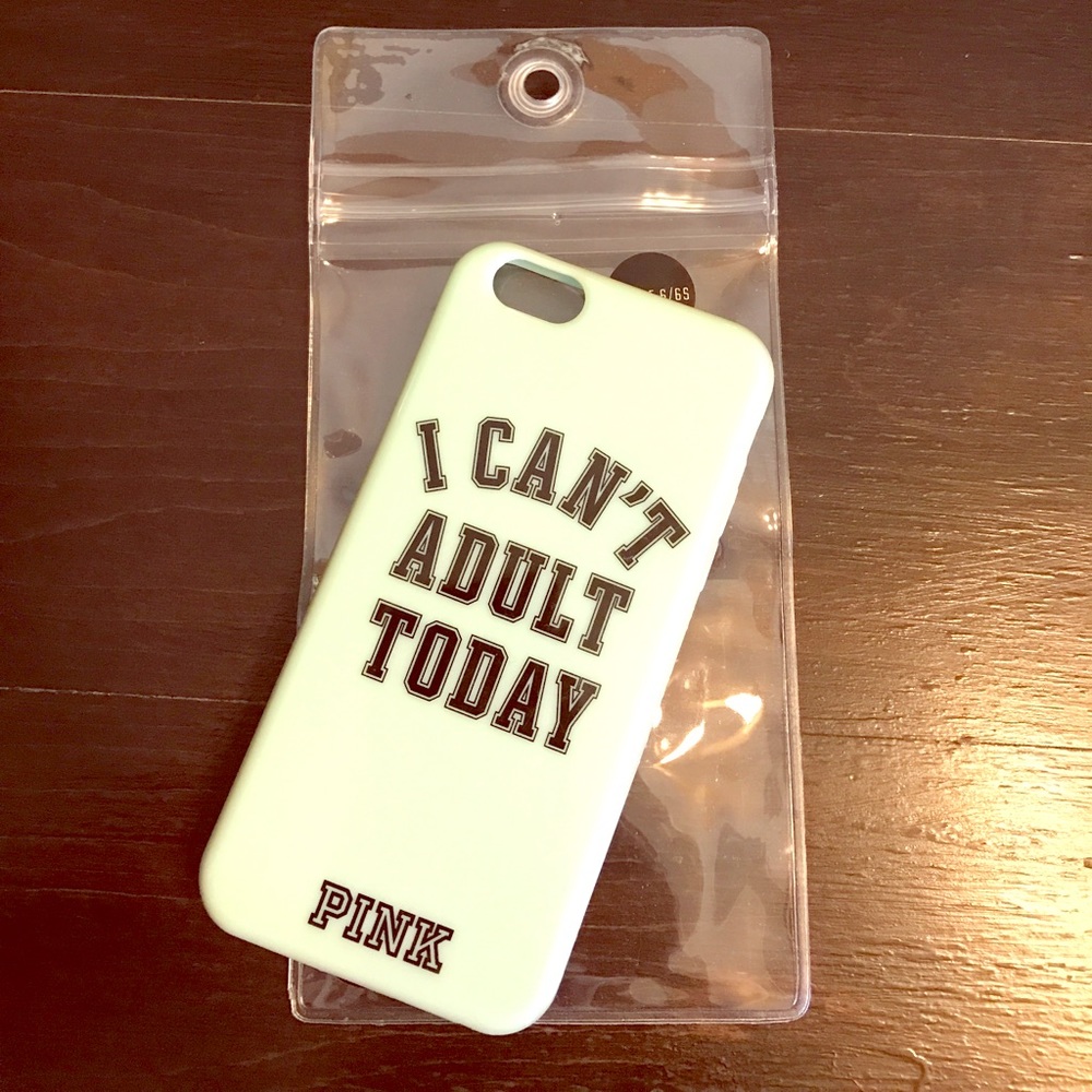 PINK "I Can't Adult Today" iPhone 6/6s case