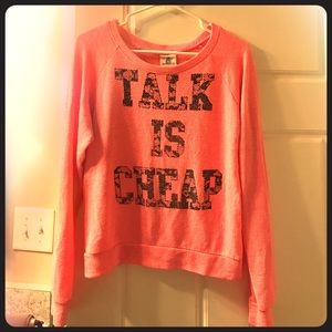 Talk is cheap pink sweater