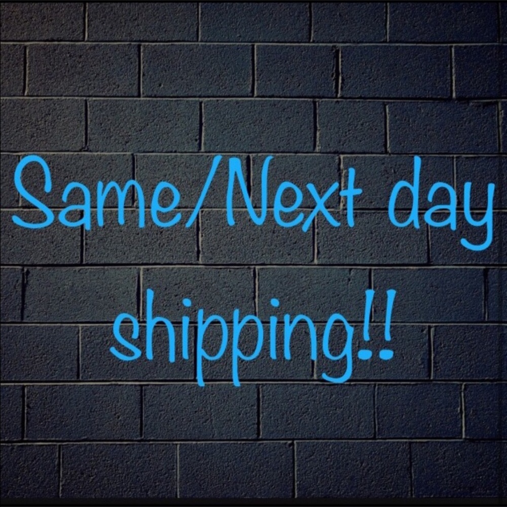 Same day or next day shipping