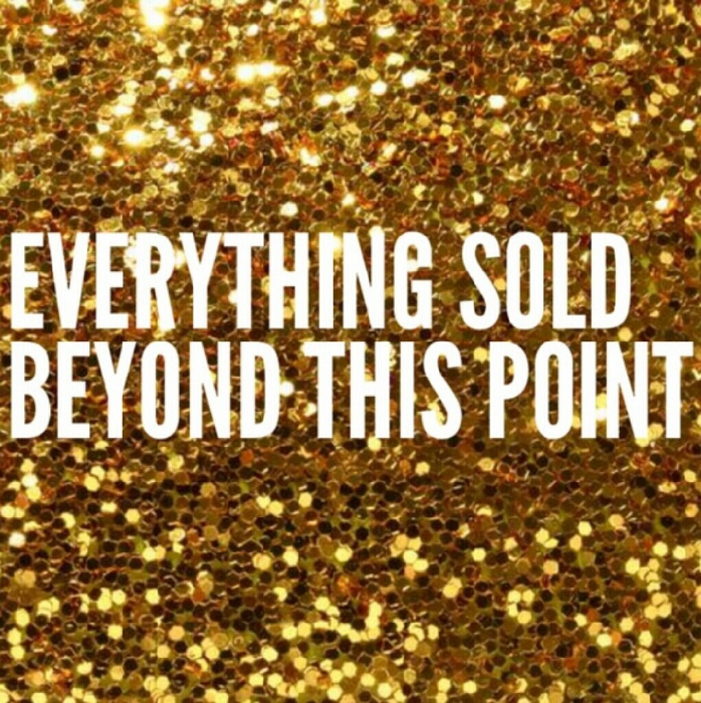 Sold beyond this point!