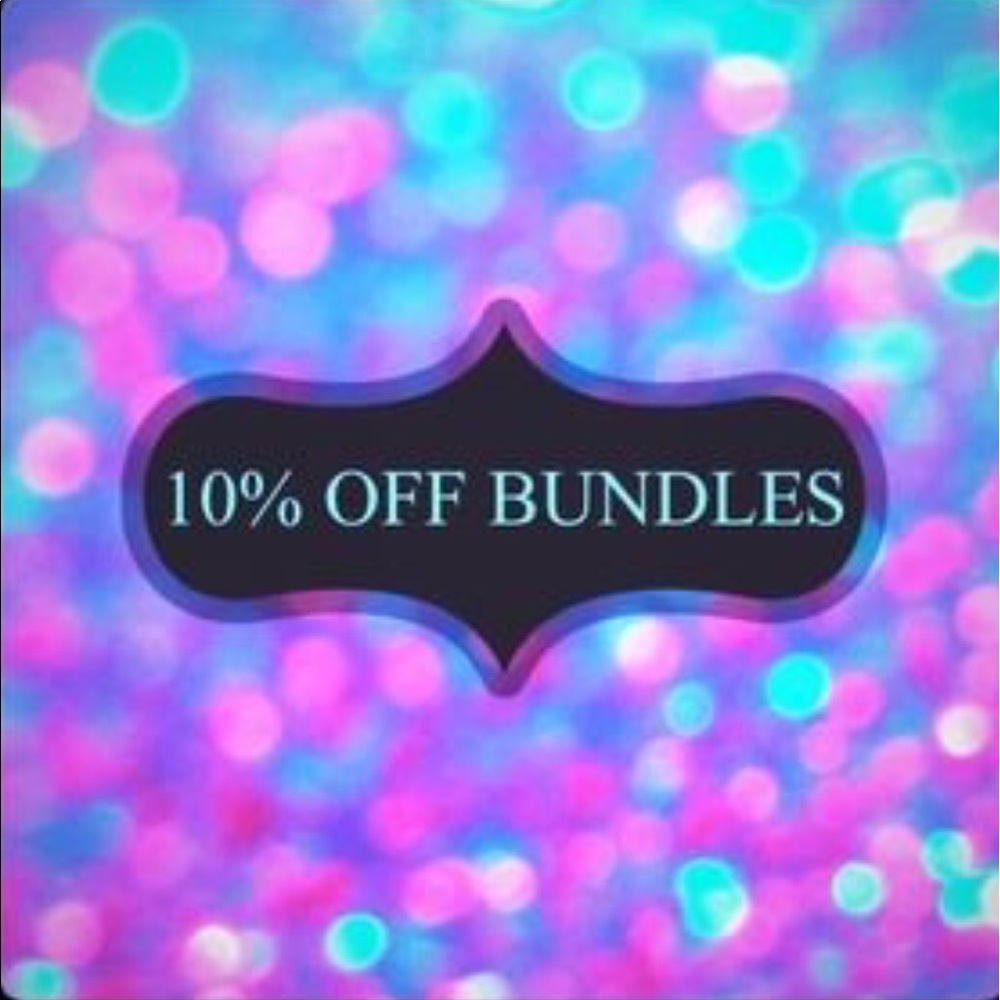 BUNDLE 2 ITEMS OR MORE GET 10% OFF