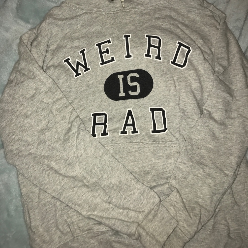 Weird is rad forever 21 hoodie