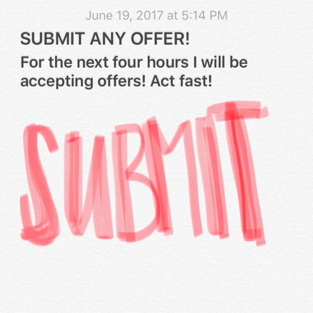 Submit Any Offer!!