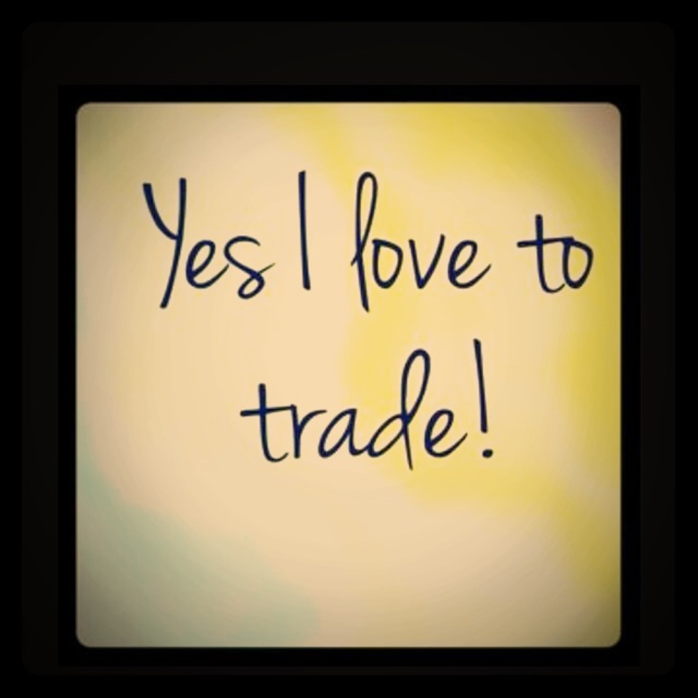 Trades welcome! Have a look!!