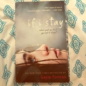 If I Stay by Gayle Forman