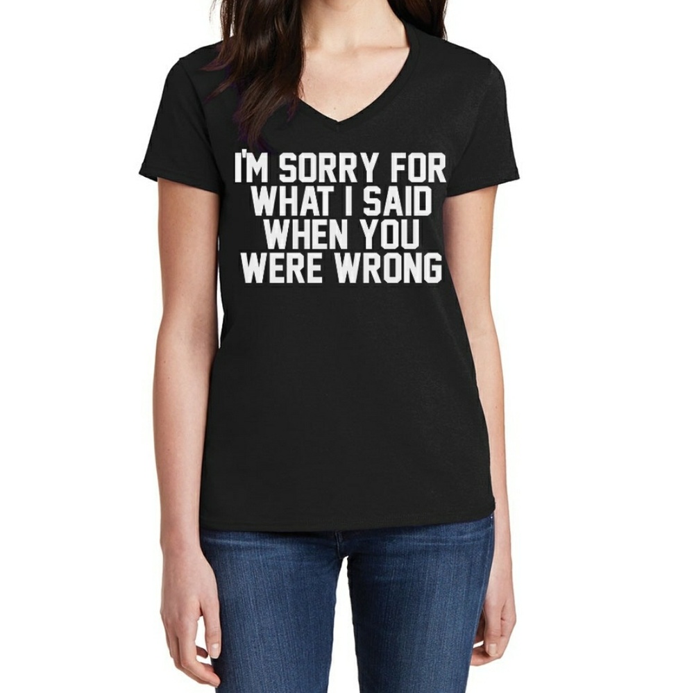 • Wholesale • Sorry For What I Said When V-Neck