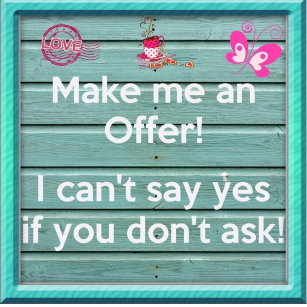 Make me an offer!!!!
