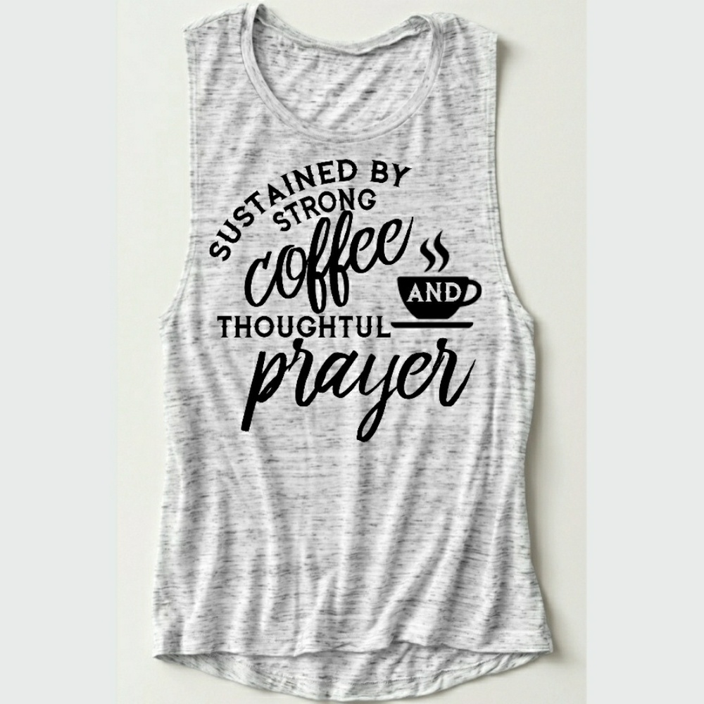 • Wholesale • Strong Coffee & Prayer Muscle Tee