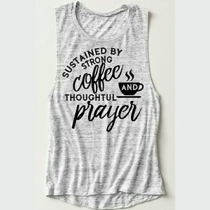 • Wholesale • Strong Coffee & Prayer Muscle Tee