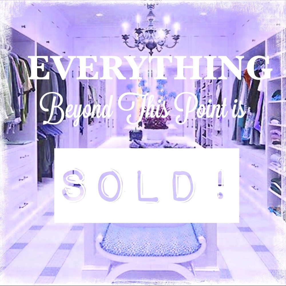 Everything beyond this point is sold!