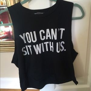 You Can't Sit With Us Brandy Melville top
