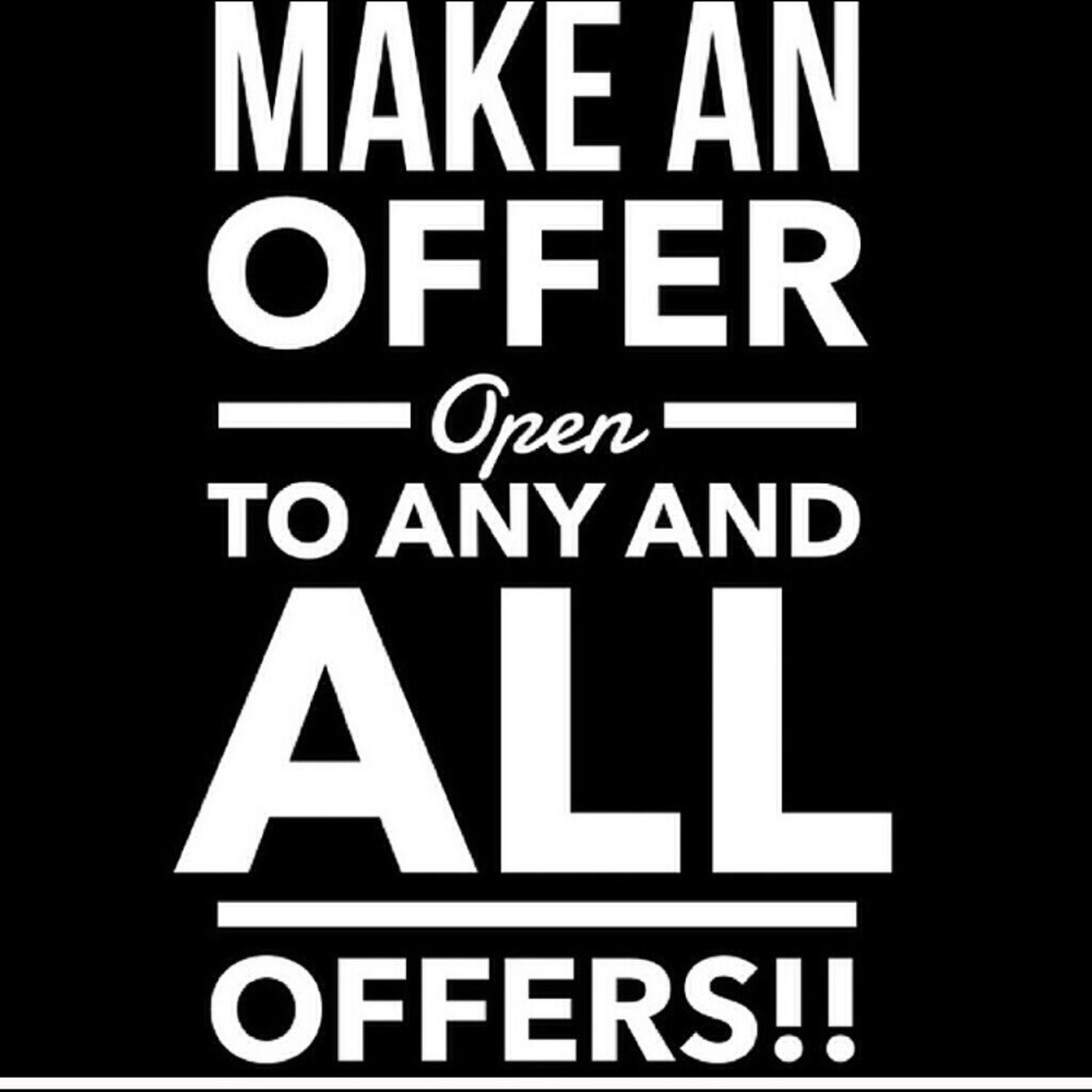 I'll consider any reasonable offer!!!