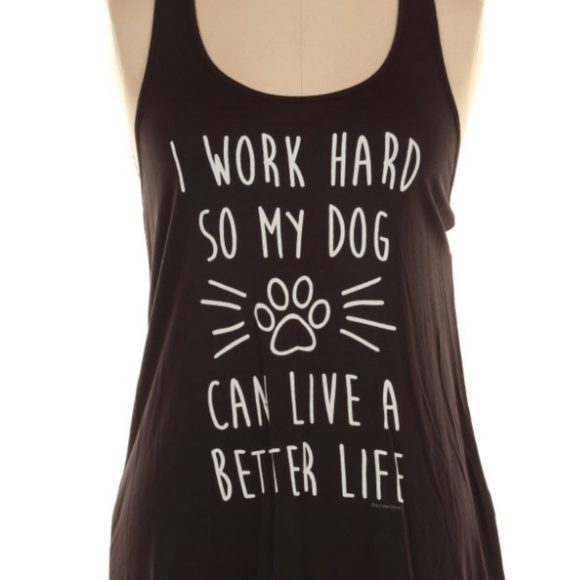 I WORK HARD SO MY DOG CAN LIVE A BETTER LIFE - Picture 2 of 2