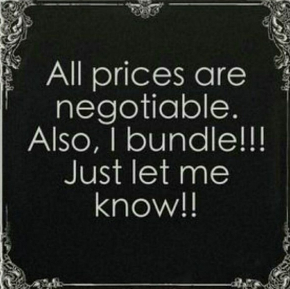 MAKE ME A REASONABLE OFFER!!!