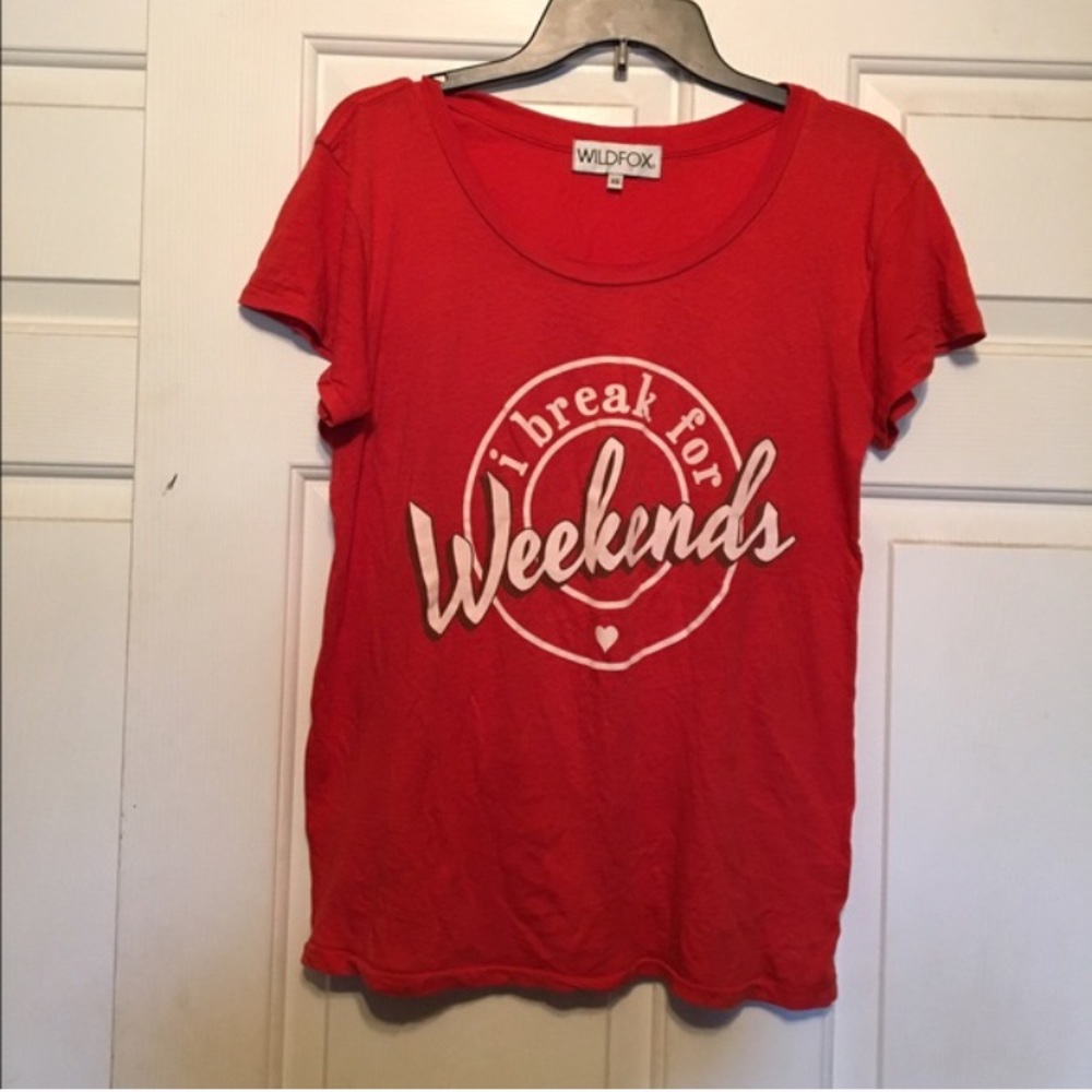 Wildfox tee I break for weekends soft red xs