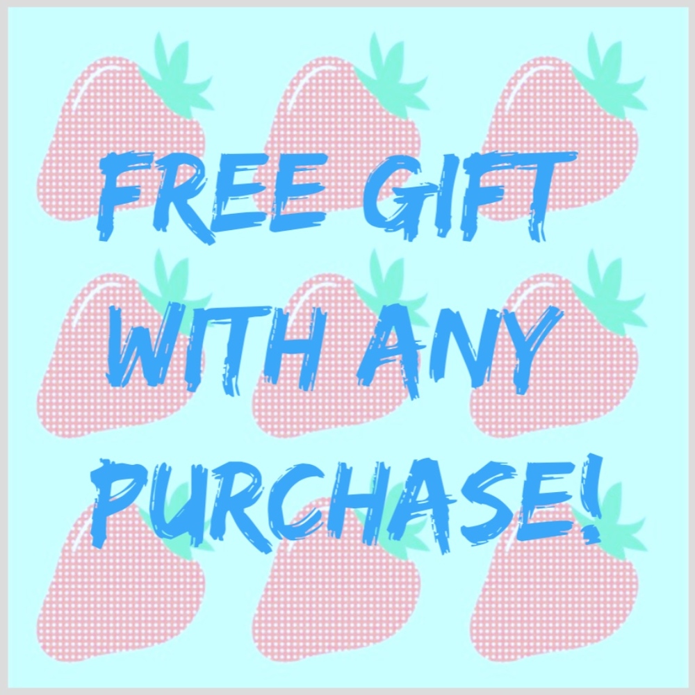 FREE GIFT WITH ANY PURCHASE