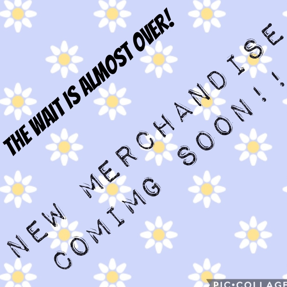 New Merchandise Coming Soon