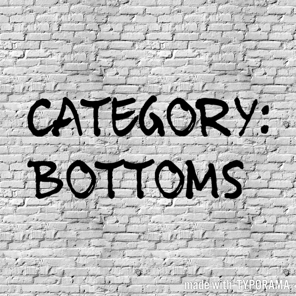 All shorts jeans etc in my closet