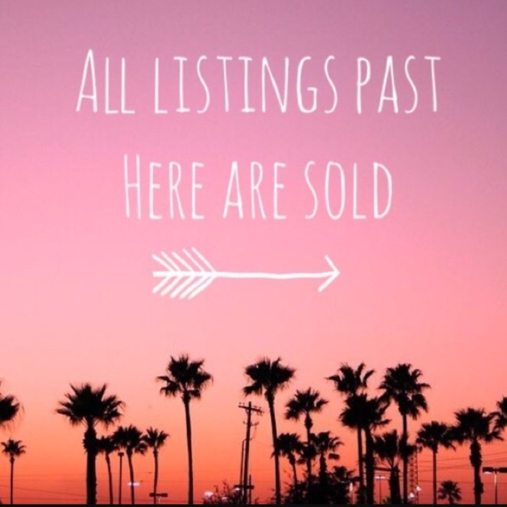 Everything past here has been sold