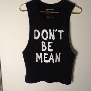 "Don't Be Mean"   Element Muscle Tee