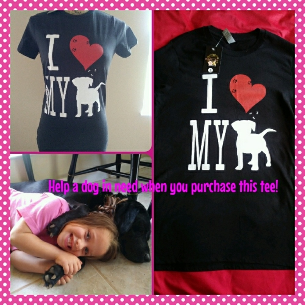 I LOVE MY PUP TEE!!!