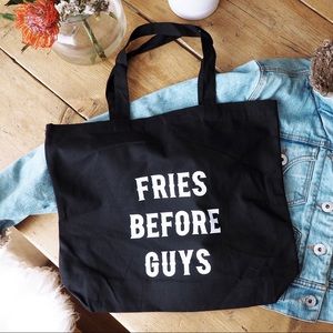 Fries Before Guys Tote