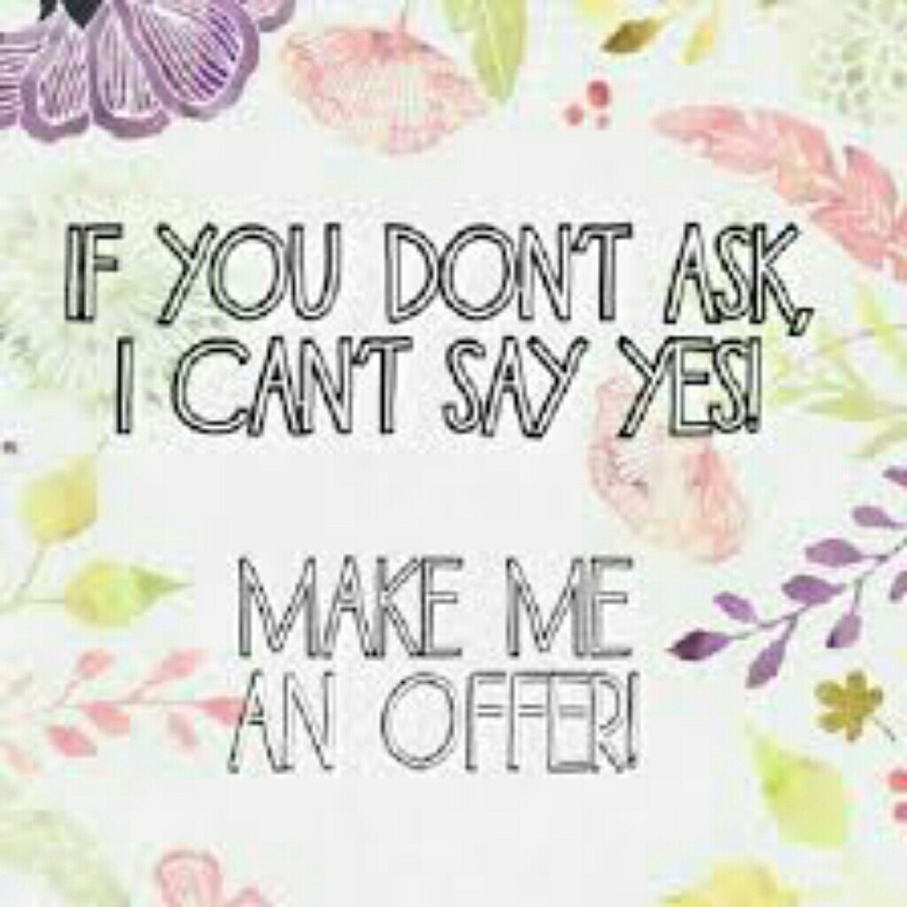 Make an offer on all items!