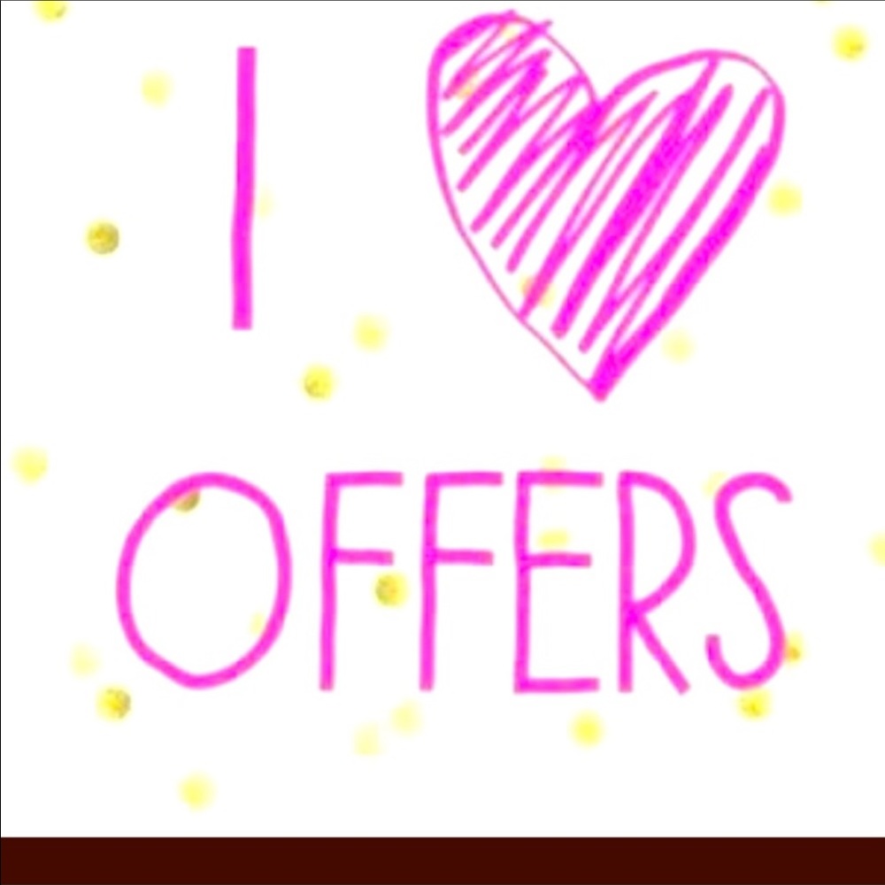 Offers but reasonable please