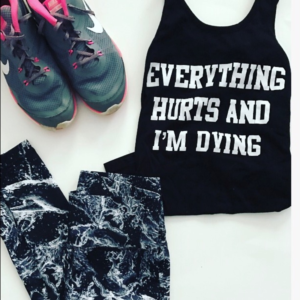 New "Everything Hurts and I'm Dying" Workout Tank