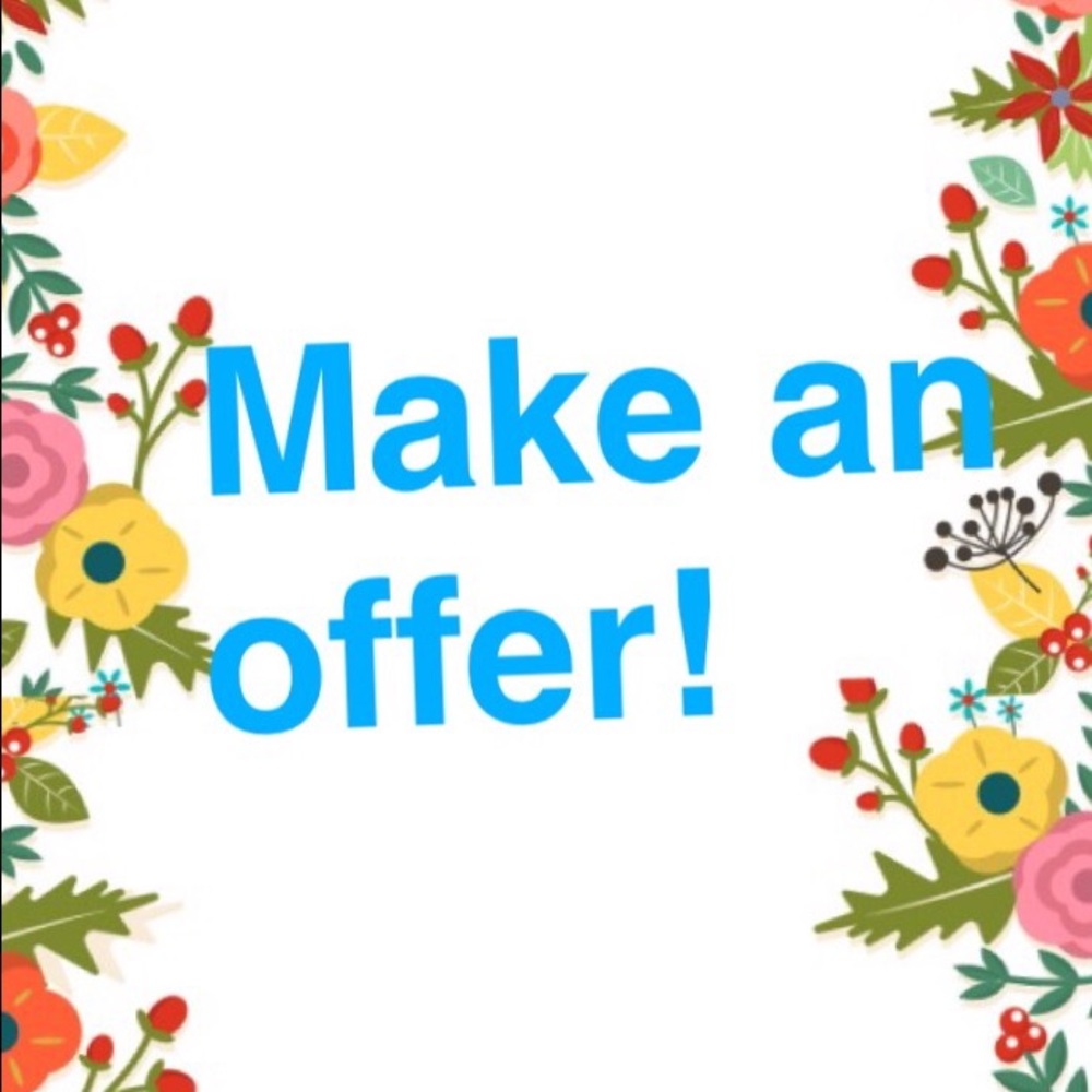 Always accepting reasonable offers!