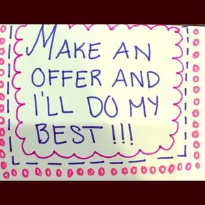 Make Me An Offer And I'll Do My Best To Accept!