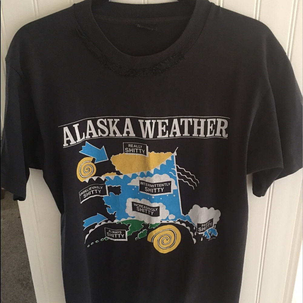 Alaska Shitty Weather shirt