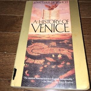 A history of Venice by John Julius Norwich