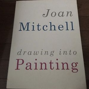 Joan Mitchell drawing into Painting