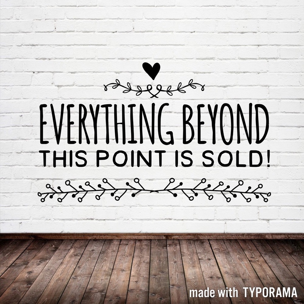 Everything beyond this has sold!