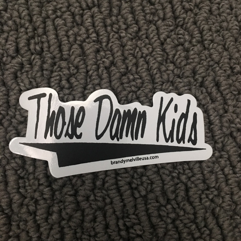 Those Damn kids sticker