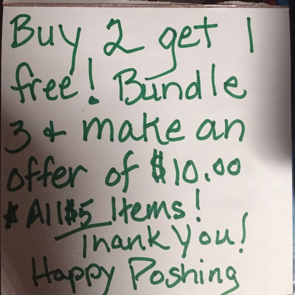 Buy 2 get 1 free.  All $5 items.