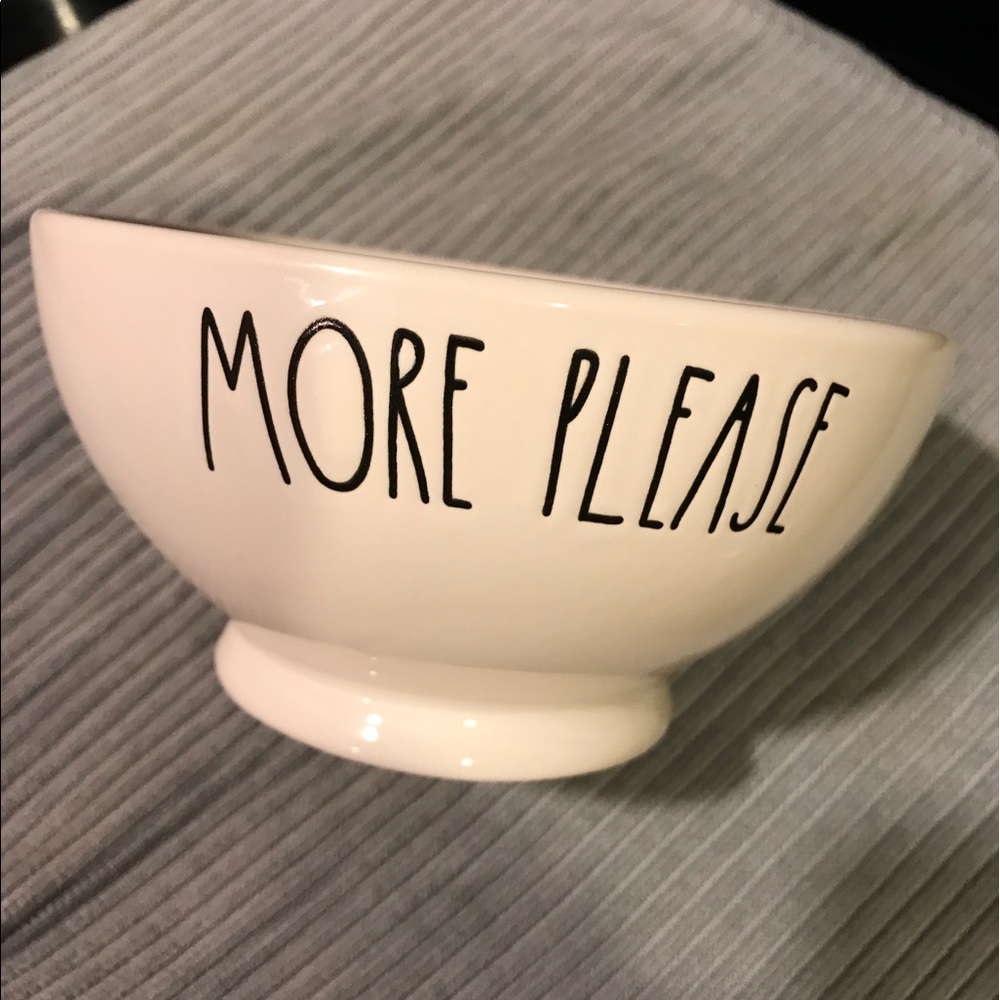 Rae Dunn Bowl More Please