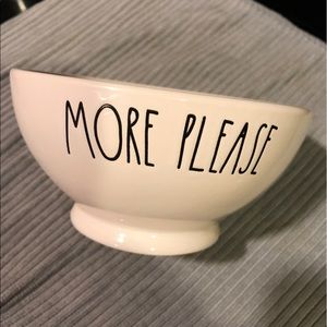 Rae Dunn Bowl More Please