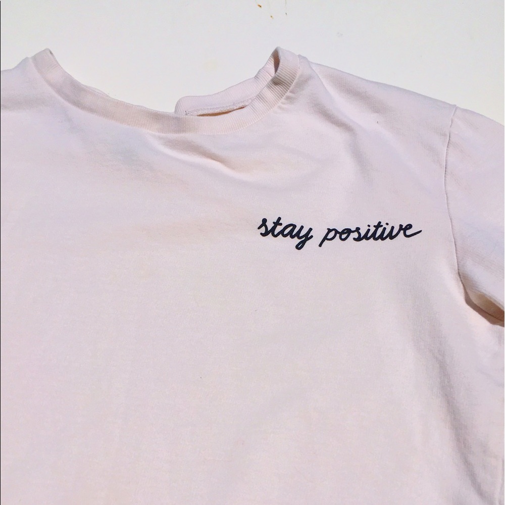 Stay Positive Long Sleeve Shirt NWOT⭐️