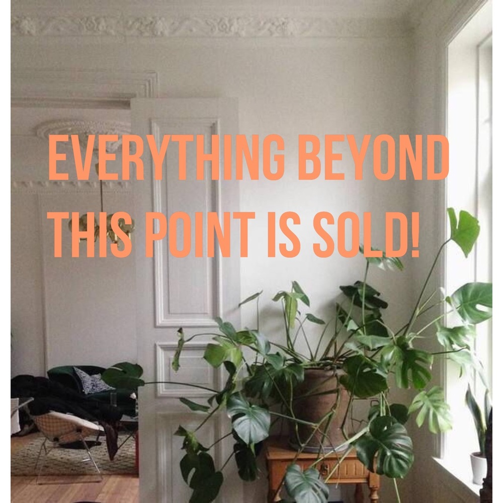 Everything beyond this point is sold!