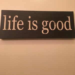 Life is good sign