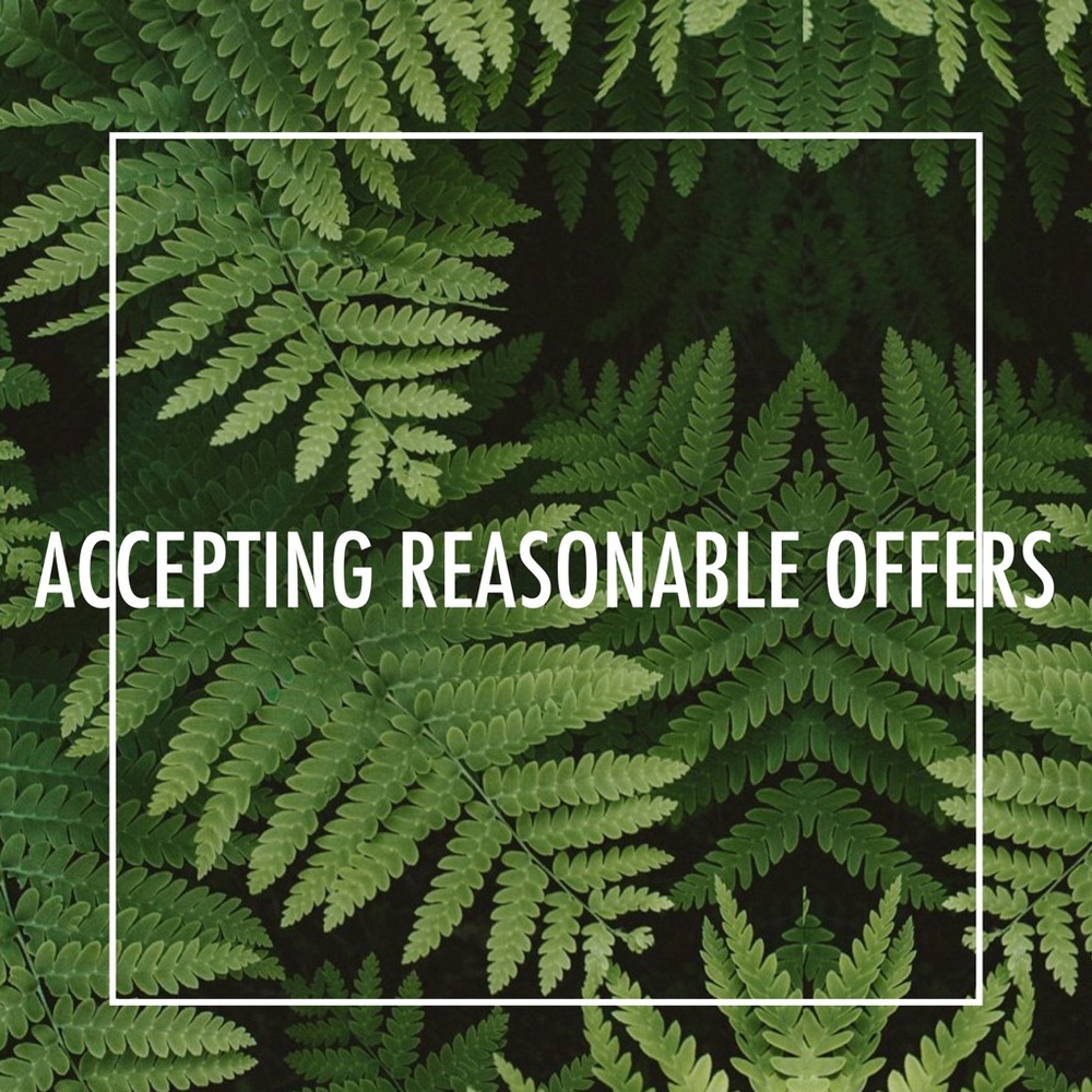 Be REASONABLE Please, First Come First Serve
