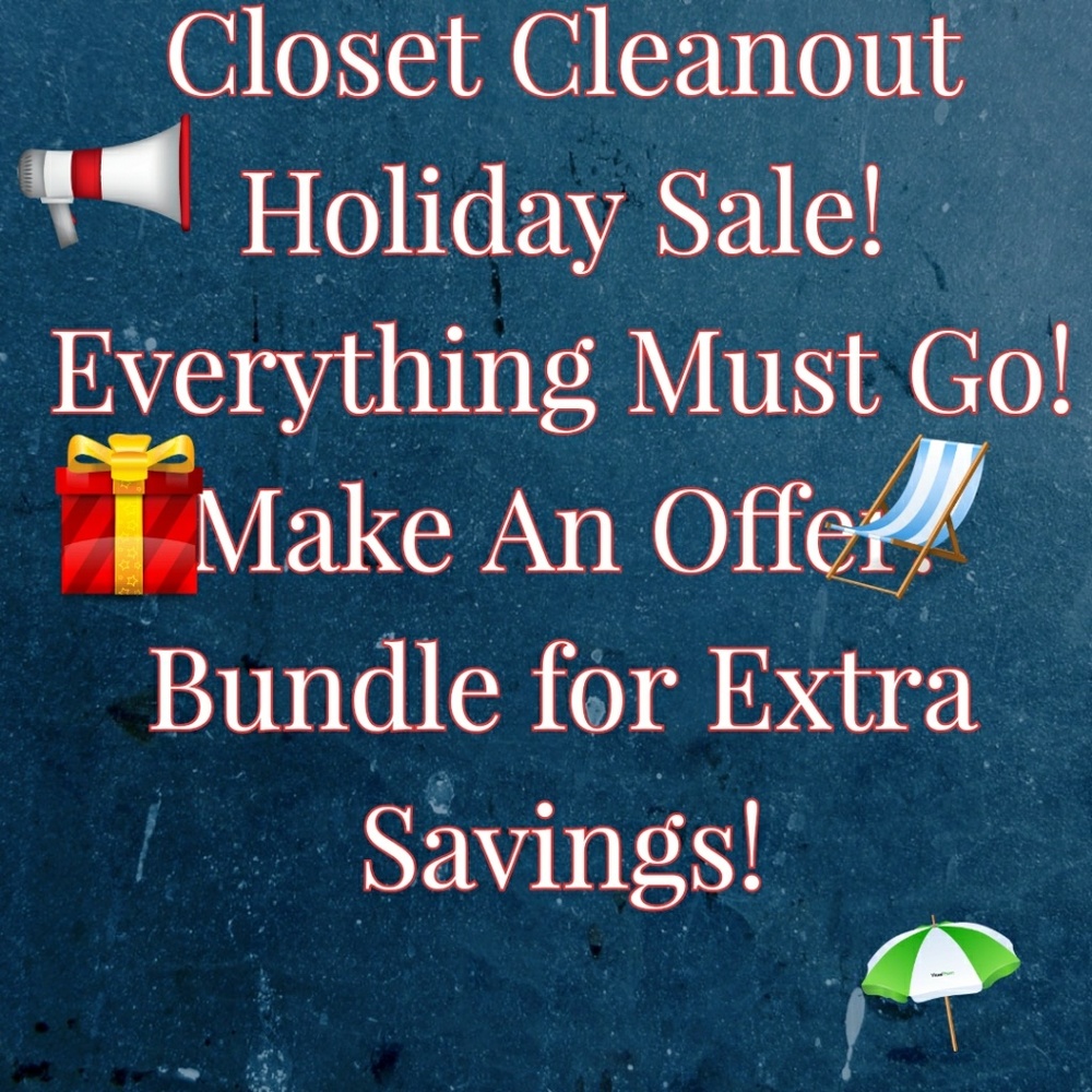 Holiday Sale! Everything Must Go!