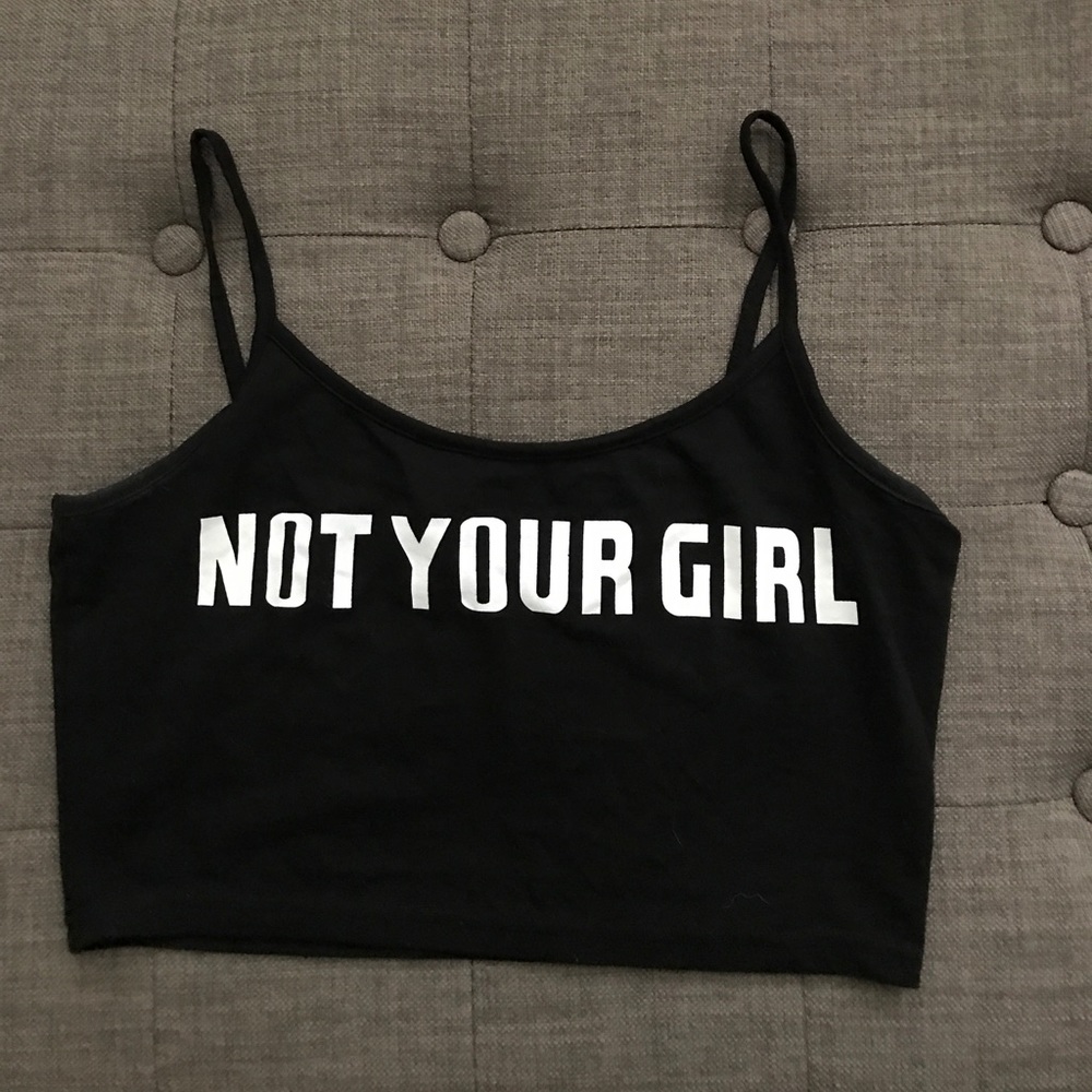 Not Your Girl Crop Top