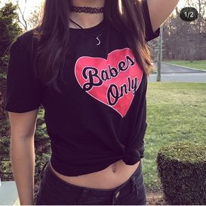 Small babes only t-shirt