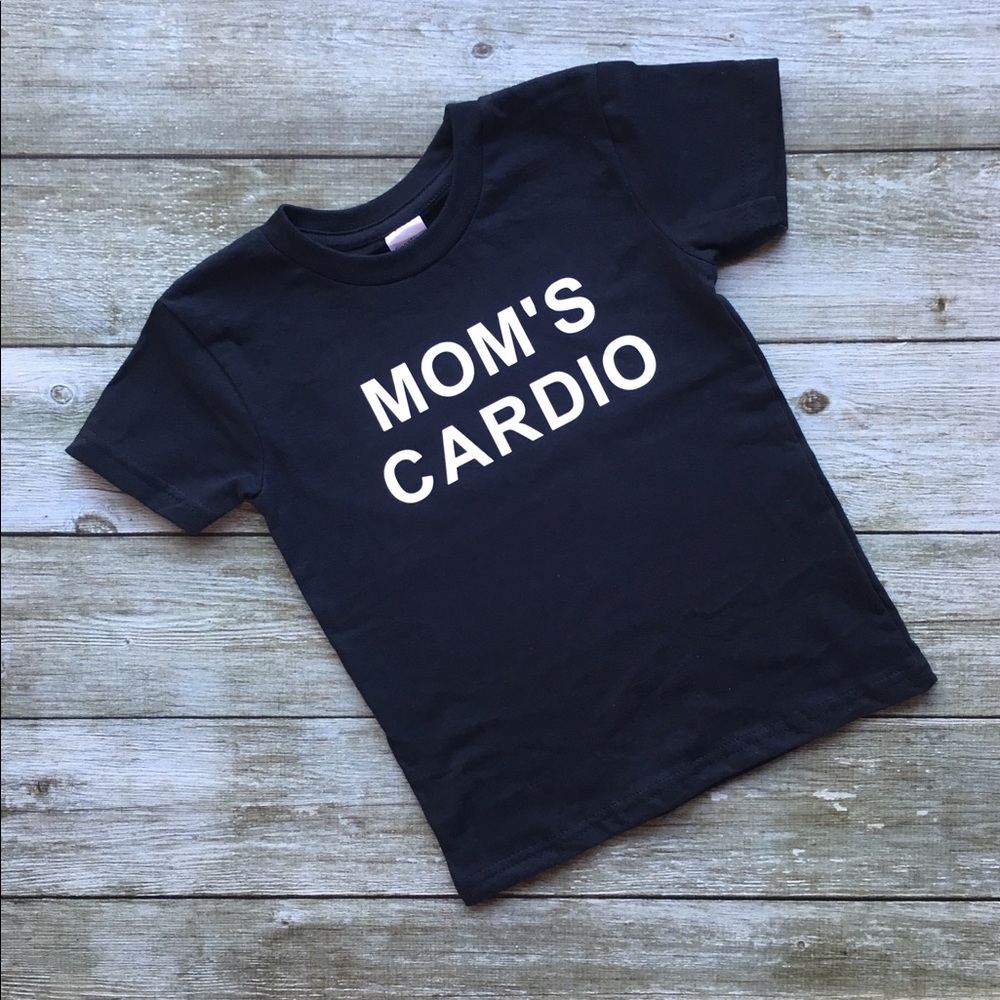 Mom's Cardio - Toddler tee