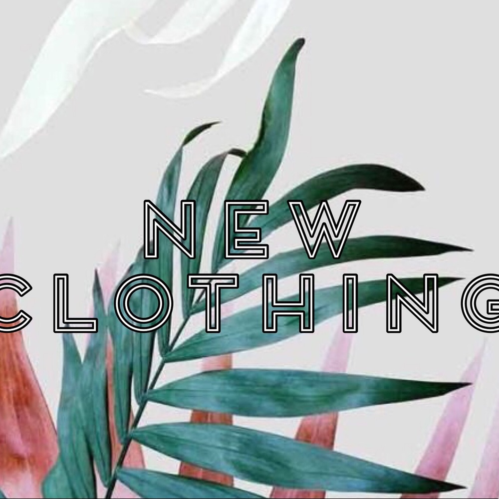 🌿🌸NEW CLOTHING COMING THIS WEEKEND 🌸🌿