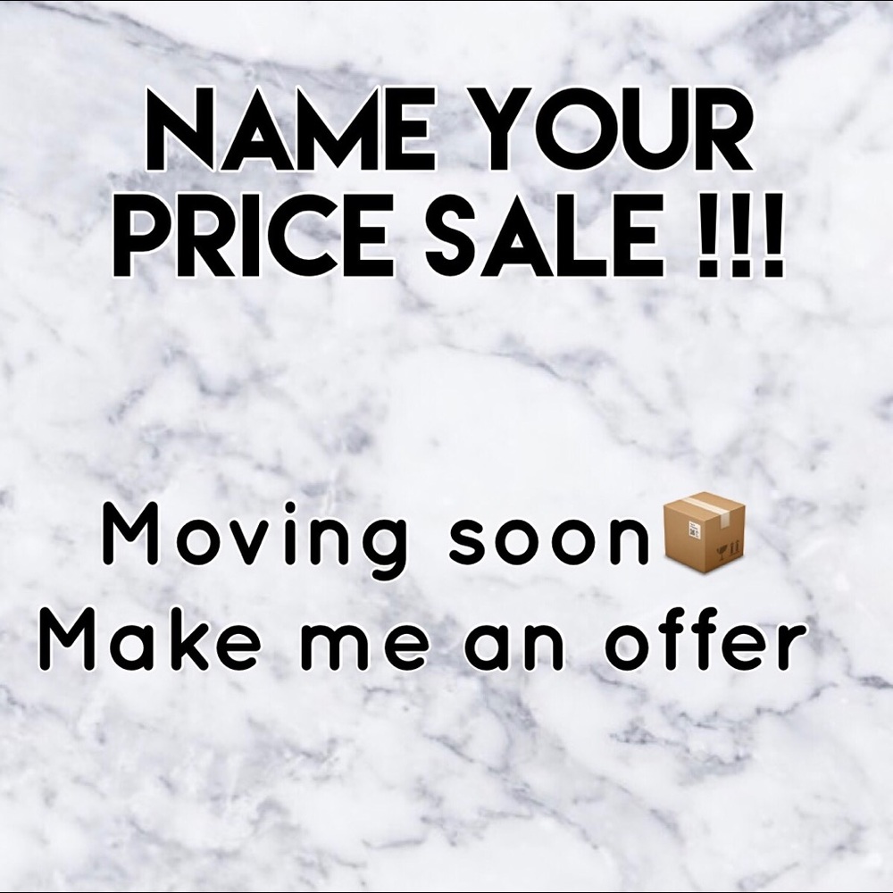 Moving sale!! Make me an. OFFER!!